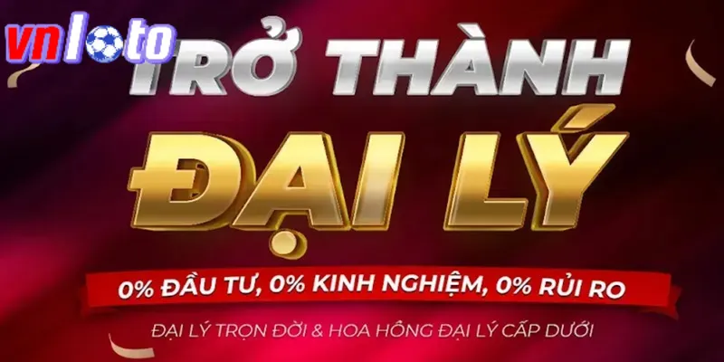 Điều kiện làm đại lý tại nhà cá cược cái uy tín Vnloto